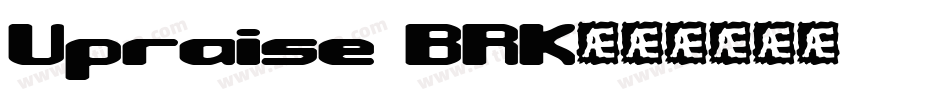 Upraise BRK字体转换